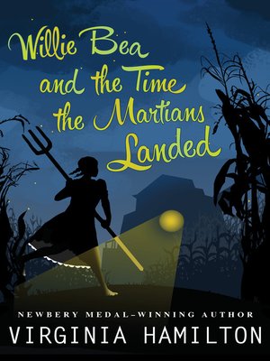 cover image of Willie Bea and the Time the Martians Landed